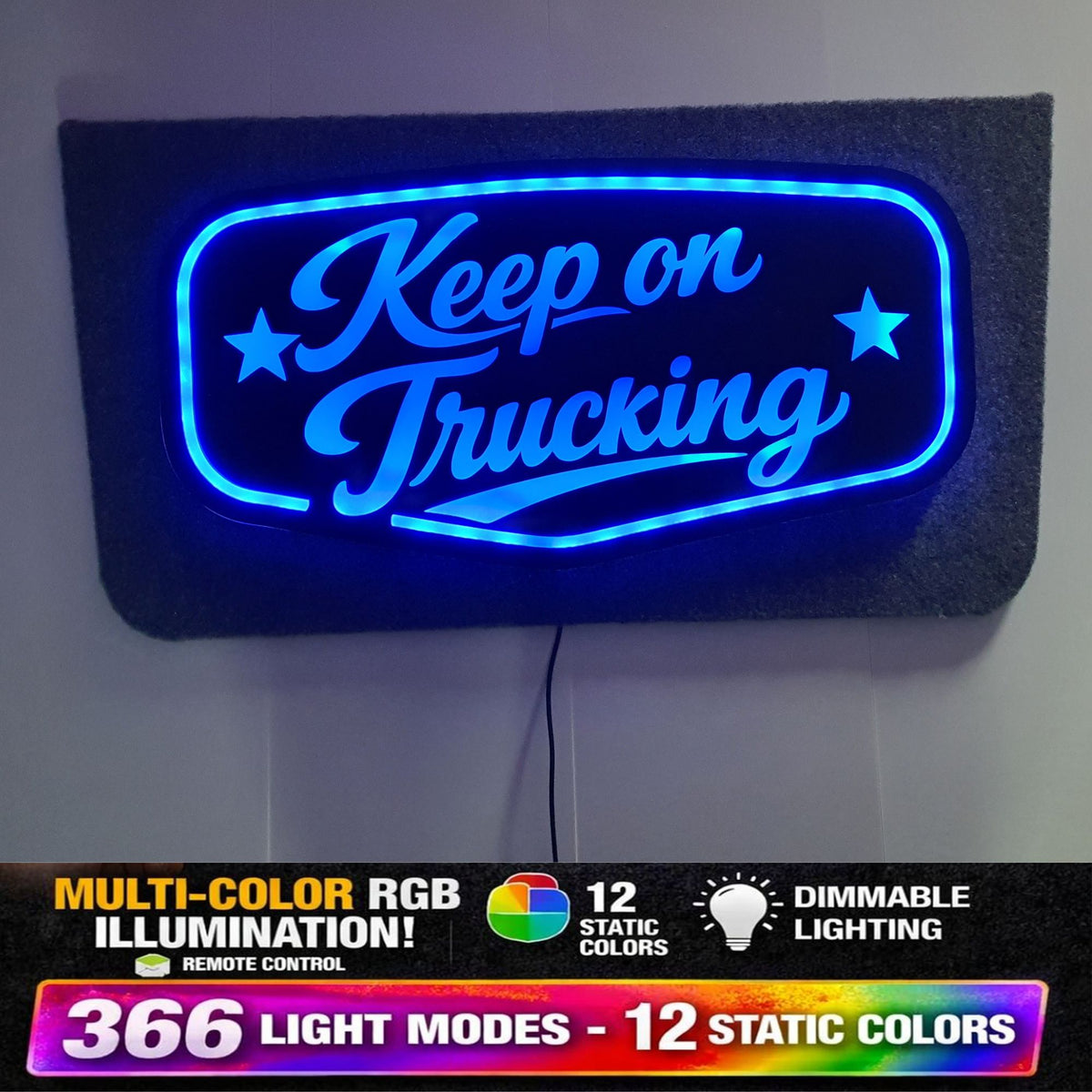 KEEP ON TRUCKING 5v Led Bulkhead Mirrored Sign RGB With Remote